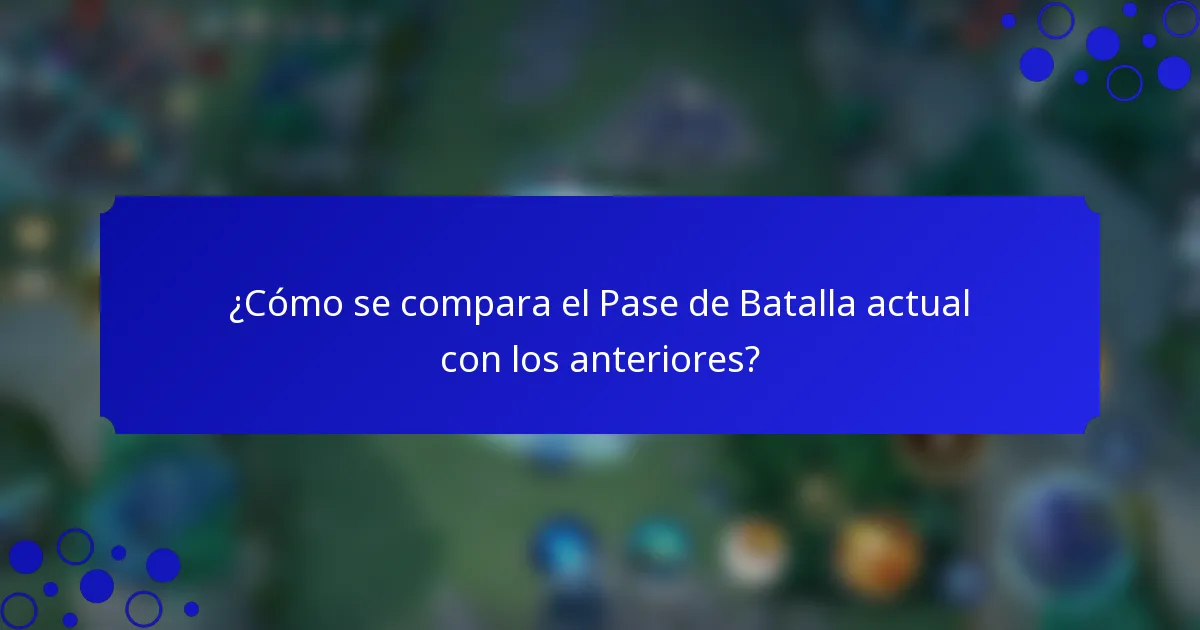 ¿Cómo se compara el Pase de Batalla actual con los anteriores?