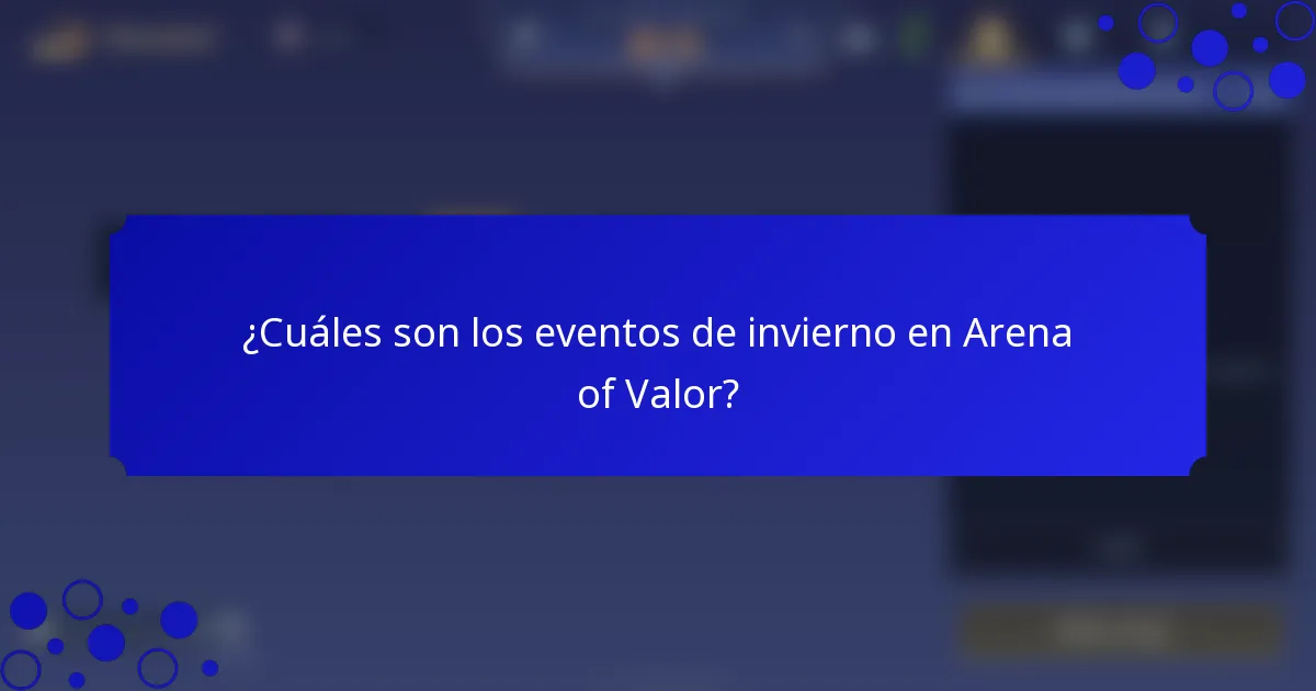 ¿Cuáles son los eventos de invierno en Arena of Valor?