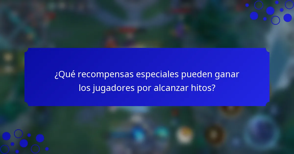 ¿Qué recompensas especiales pueden ganar los jugadores por alcanzar hitos?